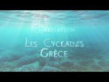 Grèce - Les Cyclades [Correlation] (8-19 Septembre 2017)